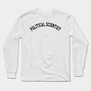 Polical Scientist Long Sleeve T-Shirt